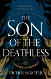 The Son of the Deathless synopsis, comments