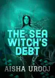 The Sea Witch’s Debt sinopsis y comentarios