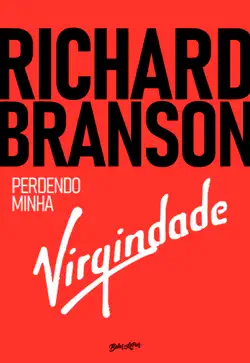richard branson - perdendo minha virgindade imagen de la portada del libro