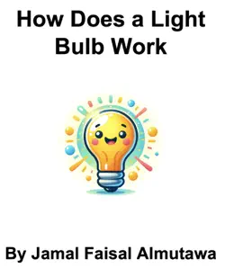 how does a lightbulb work book cover image