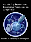 Conducting Research and Developing Theories as an Astronomer synopsis, comments