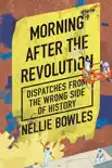 Morning After the Revolution synopsis, comments