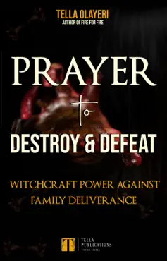 prayer to destroy and defeat witchcraft power against family deliverance book cover image