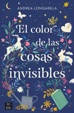 el color de las cosas invisibles imagen de la portada del libro