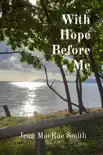 With Hope Before Me synopsis, comments
