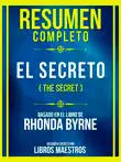 Resumen Completo - El Secreto (The Secret) - Basado En El Libro De Rhonda Byrne sinopsis y comentarios