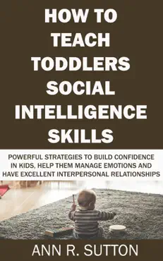 how to teach toddlers social intelligence skills book cover image