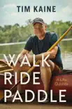 Walk Ride Paddle synopsis, comments