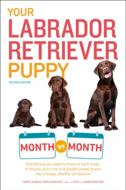 your labrador retriever puppy month by month, 2nd edition book cover image