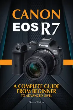 canon eos r7 a complete guide from beginner to advanced level book cover image