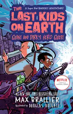 the last kids on earth: quint and dirk's hero quest book cover image