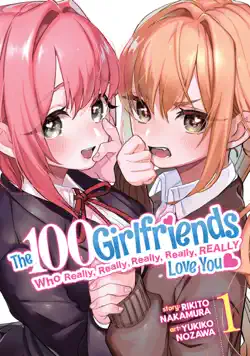 the 100 girlfriends who really, really, really, really, really love you vol. 1 book cover image