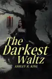 The Darkest Waltz synopsis, comments