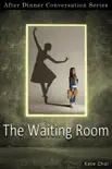 The Waiting Room book summary, reviews and download