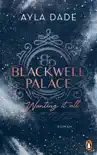 Blackwell Palace. Wanting it all synopsis, comments