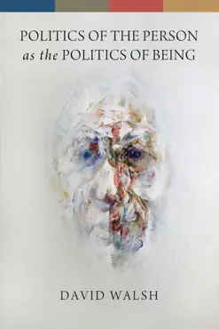 politics of the person as the politics of being book cover image