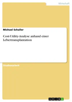 cost-utility-analyse anhand einer lebertransplantation book cover image