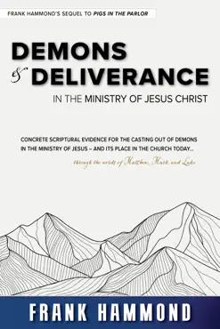 demons and deliverance in the ministry of jesus book cover image