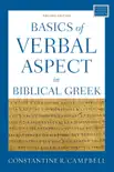Basics of Verbal Aspect in Biblical Greek sinopsis y comentarios