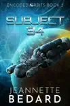 Subject 34 synopsis, comments