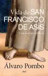 Vida de san Francisco de Asís sinopsis y comentarios