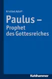 Paulus - Prophet des Gottesreiches sinopsis y comentarios