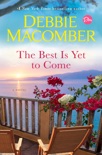 The Best Is Yet to Come book synopsis, reviews