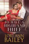 To Have a Highland Thief synopsis, comments