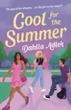 Cool for the Summer synopsis, comments