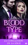 Blood Type, T3 : Jusqu'au sang sinopsis y comentarios