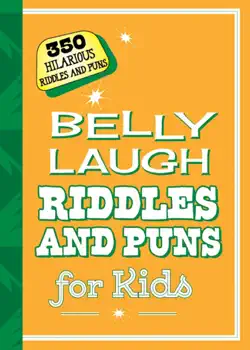belly laugh riddles and puns for kids book cover image