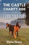 The Castle Charity Ride and the Connemara Pony - The Coral Cove Horses Series synopsis, comments