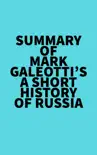 Summary of Mark Galeotti's A Short History of Russia sinopsis y comentarios