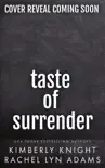 Taste of Surrender synopsis, comments