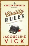 Civility Rules synopsis, comments