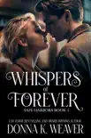 Whispers of Forever synopsis, comments