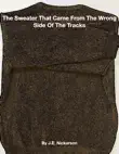 The Sweater That Came From The Wrong Side Of The Tracks synopsis, comments