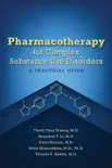 Pharmacotherapy for Complex Substance Use Disorders synopsis, comments