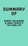 Summary of Robert Waldinger & Marc Schulz's The Good Life sinopsis y comentarios
