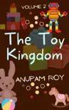 The Toy Kingdom Volume 2 synopsis, comments