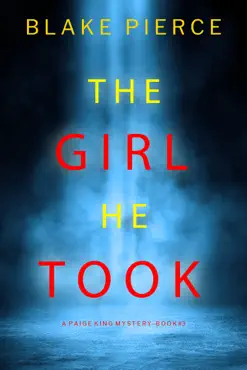 the girl he took (a paige king fbi suspense thriller—book 3) book cover image