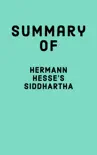 Summary of Hermann Hesse's Siddhartha sinopsis y comentarios