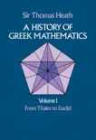 A History of Greek Mathematics, Volume I synopsis, comments
