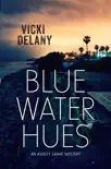 Blue Water Hues synopsis, comments