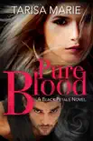 Pure Blood synopsis, comments