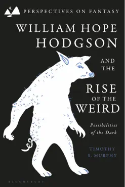 william hope hodgson and the rise of the weird imagen de la portada del libro