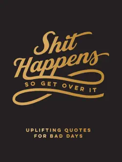 shit happens so get over it book cover image