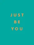 Just Be You synopsis, comments