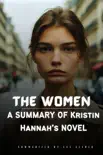 THE WOMEN: A SUMMARY OF KRISTIN HANNAH’S NOVEL sinopsis y comentarios