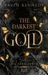 The Darkest Gold – Die Verräterin sinopsis y comentarios